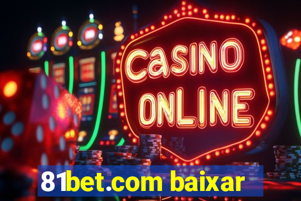 81bet.com baixar